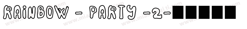Rainbow - Party -2字体转换
